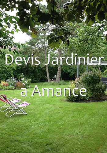 Devis Jardinier a Amance