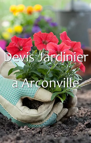 Devis Jardinier a Arconville