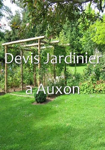 Devis Jardinier a Auxon