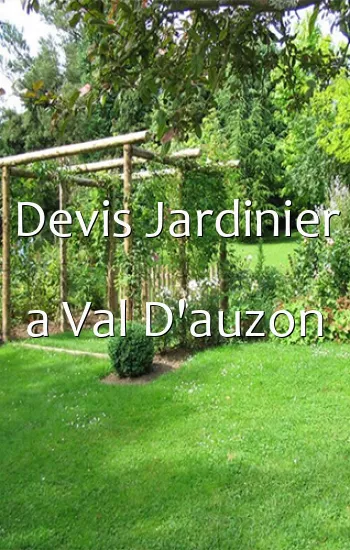 Devis Jardinier a Val D'auzon