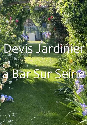 Devis Jardinier a Bar Sur Seine