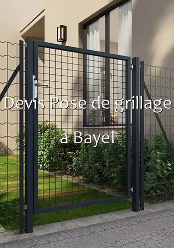 Devis Pose de grillage a Bayel