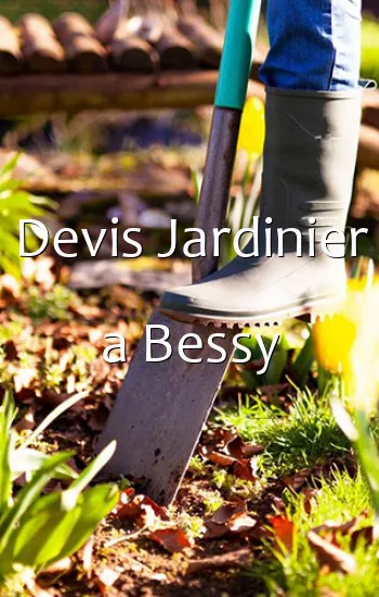 Devis Jardinier a Bessy