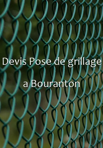 Devis Pose de grillage a Bouranton