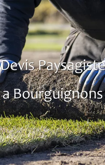 Devis Paysagiste a Bourguignons