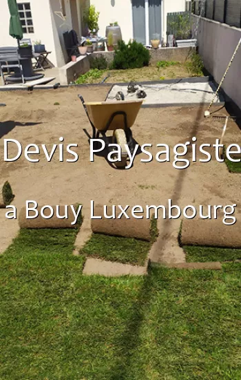 Devis Paysagiste a Bouy Luxembourg