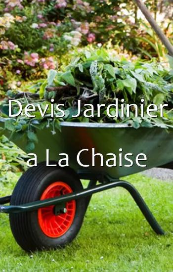 Devis Jardinier a La Chaise