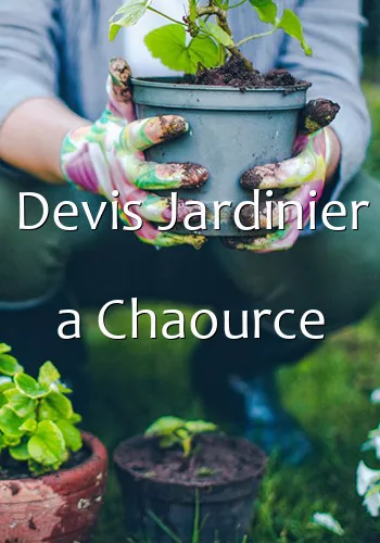 Devis Jardinier a Chaource