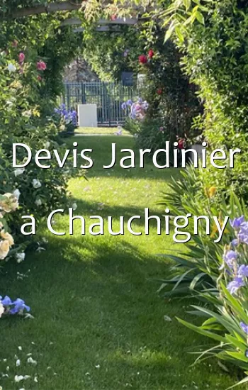 Devis Jardinier a Chauchigny