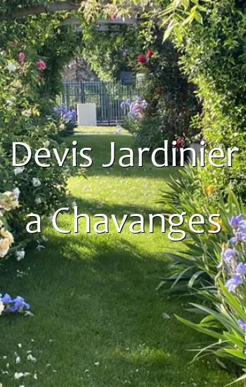 Devis Jardinier a Chavanges