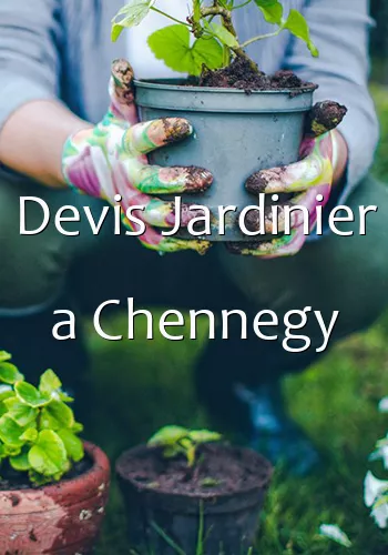 Devis Jardinier a Chennegy