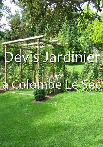 Devis Jardinier a Colombe Le Sec