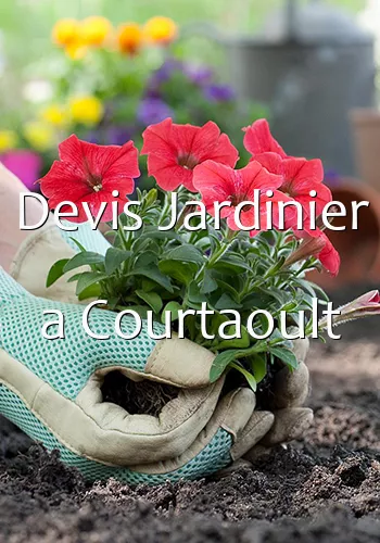 Devis Jardinier a Courtaoult