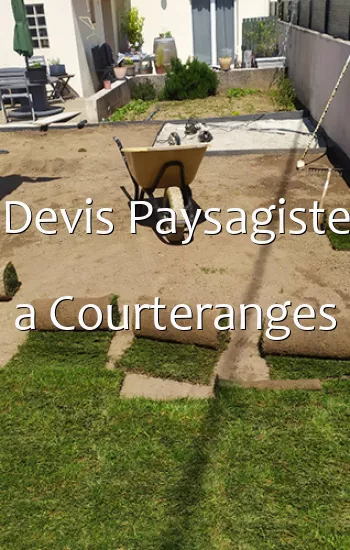 Devis Paysagiste a Courteranges