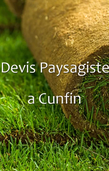 Devis Paysagiste a Cunfin