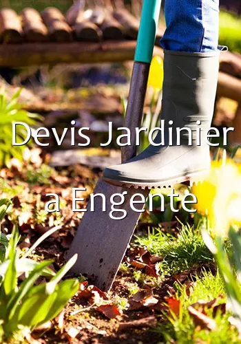 Devis Jardinier a Engente