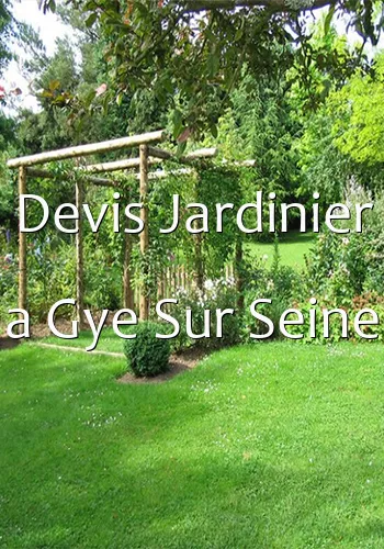 Devis Jardinier a Gye Sur Seine