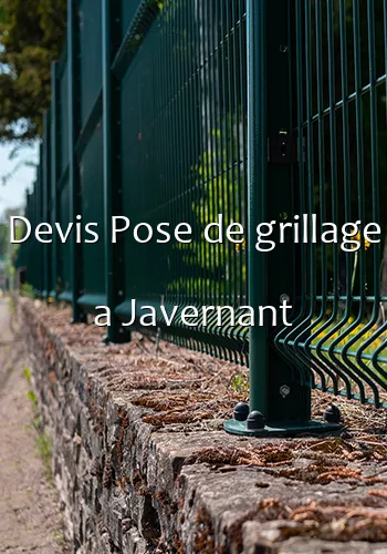 Devis Pose de grillage a Javernant