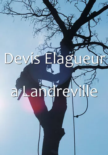 Devis Elagueur a Landreville