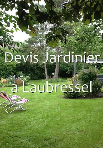 Devis Jardinier a Laubressel