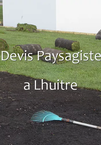 Devis Paysagiste a Lhuitre