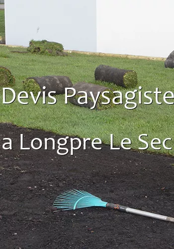 Devis Paysagiste a Longpre Le Sec