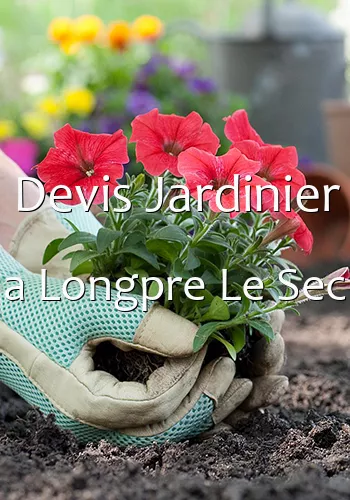 Devis Jardinier a Longpre Le Sec