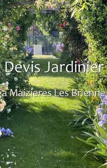 Devis Jardinier a Maizieres Les Brienne