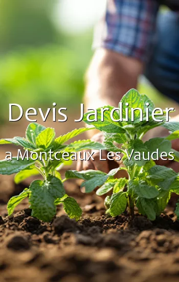 Devis Jardinier a Montceaux Les Vaudes