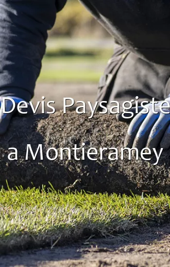 Devis Paysagiste a Montieramey