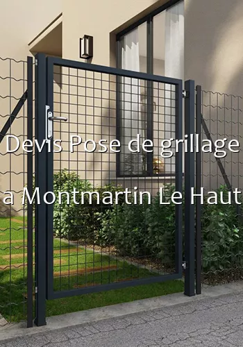 Devis Pose de grillage a Montmartin Le Haut