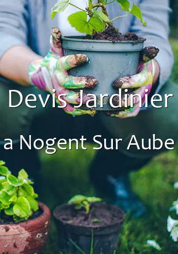 Devis Jardinier a Nogent Sur Aube