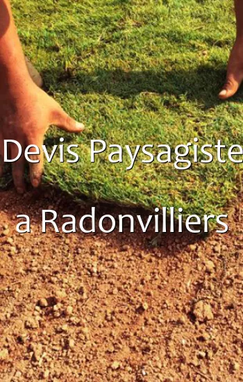 Devis Paysagiste a Radonvilliers