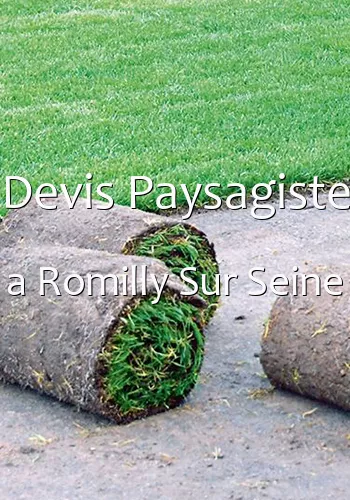 Devis Paysagiste a Romilly Sur Seine