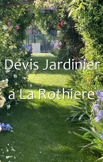 Devis Jardinier a La Rothiere