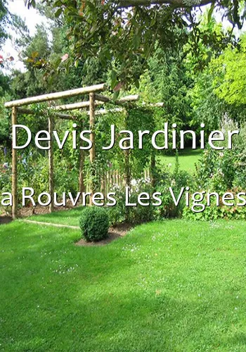 Devis Jardinier a Rouvres Les Vignes