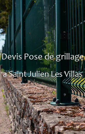 Devis Pose de grillage a Saint Julien Les Villas