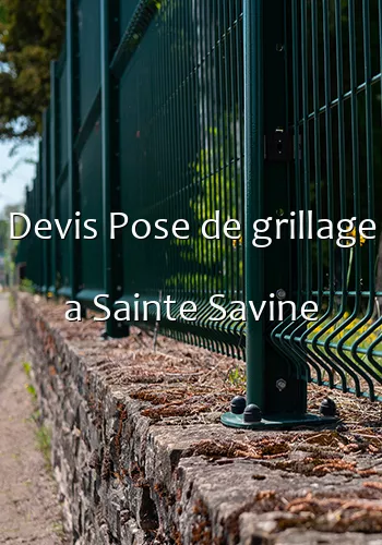 Devis Pose de grillage a Sainte Savine