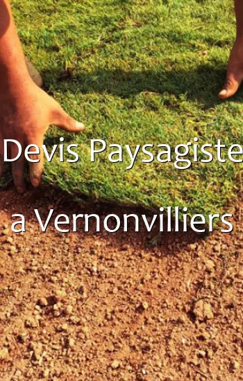 Devis Paysagiste a Vernonvilliers