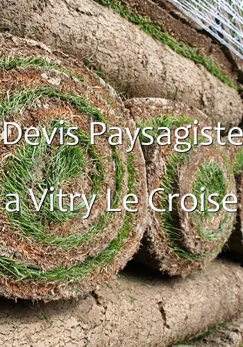 Devis Paysagiste a Vitry Le Croise