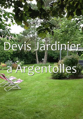 Devis Jardinier a Argentolles