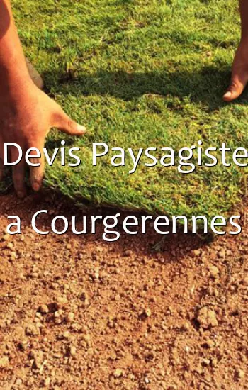 Devis Paysagiste a Courgerennes