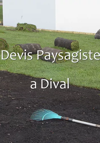 Devis Paysagiste a Dival